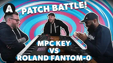Patch Battle Feat. Mike Patrick & Dan Bingham - Akai MPC Key vs Roland Fantom-0
