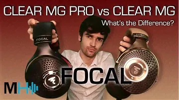 Focal Clear MG и Clear MG Pro – в чем разница?