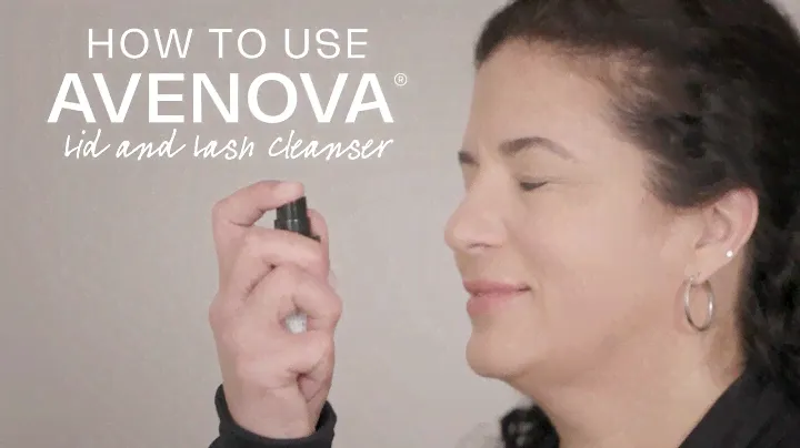 How To Apply Avenova Lid & Lash Cleanser