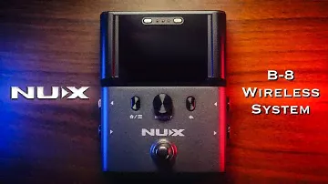 NUX B-8 Wireless System Unboxing & Quick Look