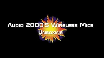 Audio 2000'S Wireless Mic Unboxing