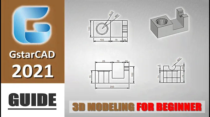 GstarCAD 2021 3D Modeling Guide Tutorial For Beginner