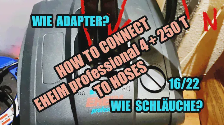 how to connect EHEIM professional 4+ 250 T to hoses