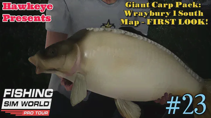 Fishing Sim World - #23 - Giant Carp Pack DLC: Wraybury 1 South Map - FIRST LOOK!