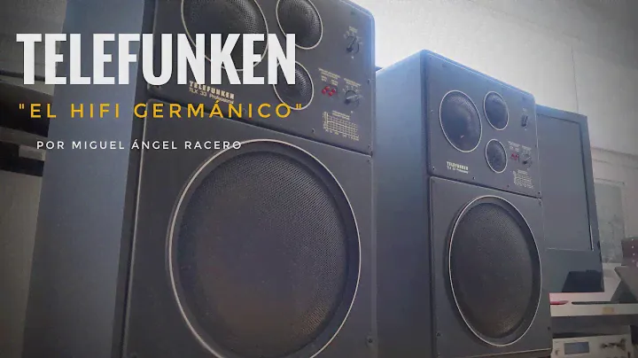 Telefunken TLX33 -- "El HIFI Germánico" -- Por Miguel Ángel Racero