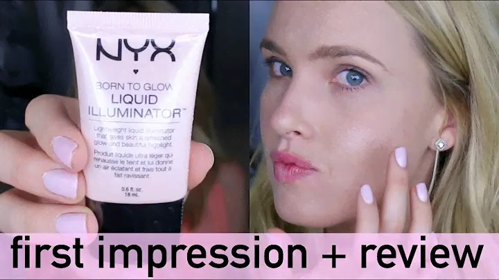NYX Liquid Illuminator - First Impression + Review