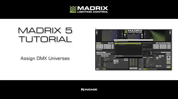 MADRIX 5 Tutorial - Assign DMX Universes