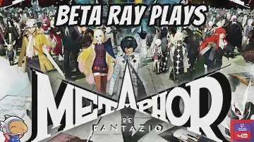 Beta Ray Plays - Metaphor ReFantazio - Part 4