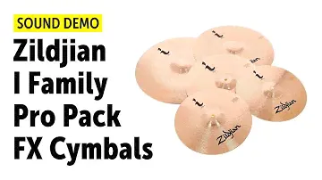 Zildjian | i Family | Pro Pack | FX Cymbals | Sound Demo